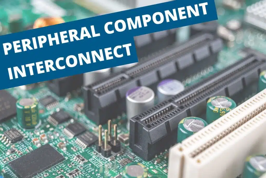 The PCI interface and its importance for ...